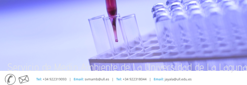 Servicio de Medio Ambiente de La Universidad de La Laguna Tel: +34 922319093   |   Email: svmamb@ull.es   |   Tel: +34 922318044   |   Email: jayala@ull.edu.es